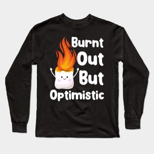 Funny Burnt Out But Optimistic Cute Marshmallow Long Sleeve T-Shirt